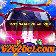 slot game nổ hũ vb9