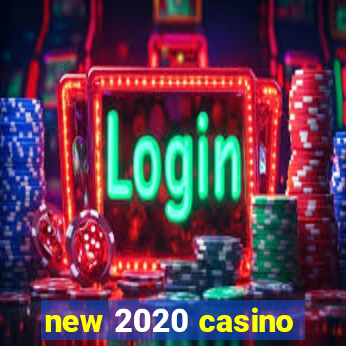 new 2020 casino