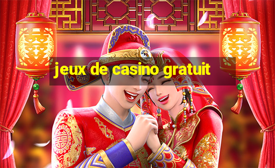 jeux de casino gratuit