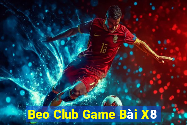 Beo Club Game Bài X8