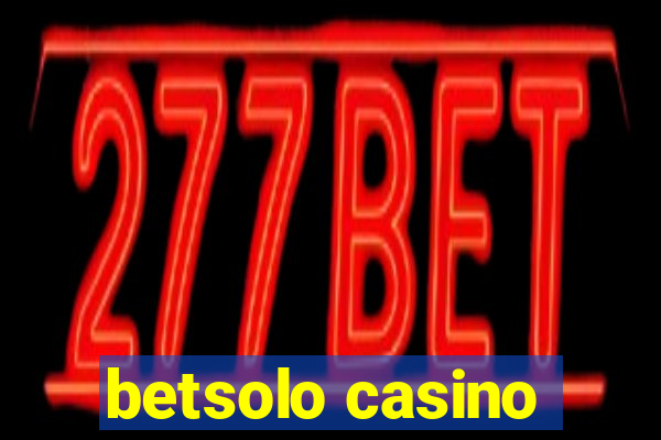 betsolo casino