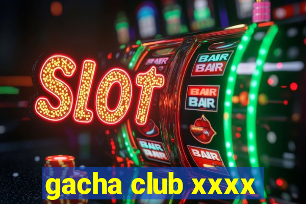 gacha club xxxx