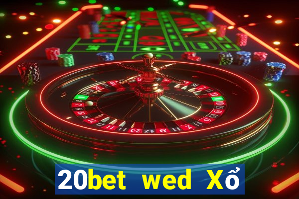 20bet wed Xổ số Chính trực