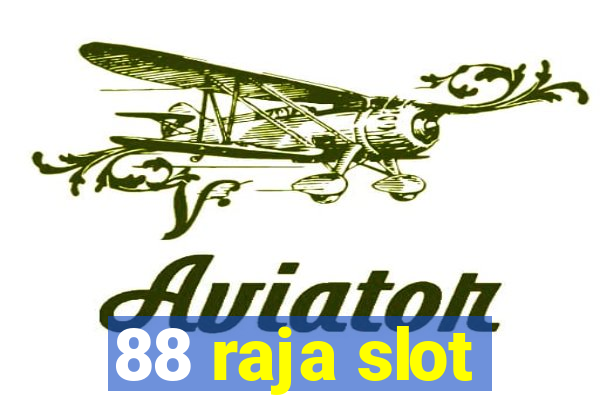 88 raja slot