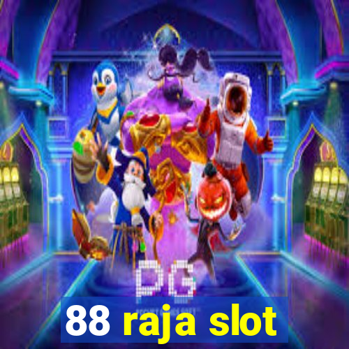 88 raja slot