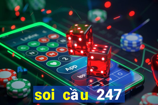 soi cầu 247 ngày mai