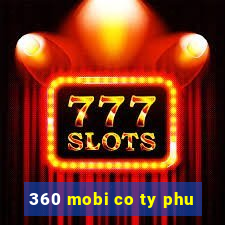 360 mobi co ty phu