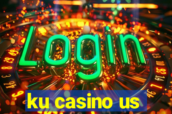 ku casino us