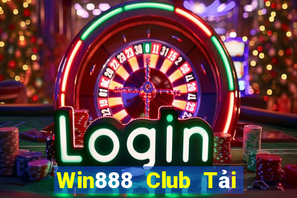 Win888 Club Tải Game Bài Đổi Thưởng Uy Tín 2024