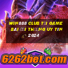 Win888 Club Tải Game Bài Đổi Thưởng Uy Tín 2024