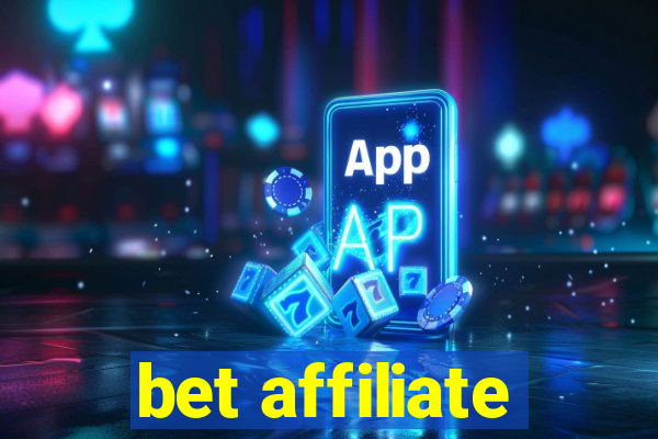 bet affiliate