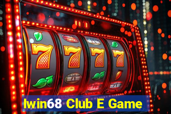 Iwin68 Club E Game