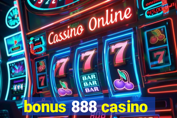 bonus 888 casino