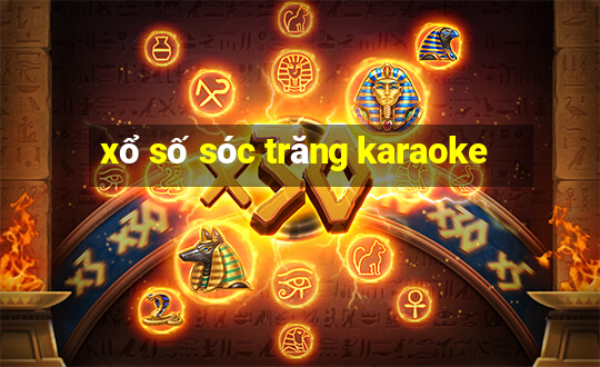 xổ số sóc trăng karaoke