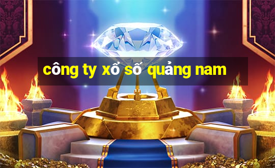 công ty xổ số quảng nam