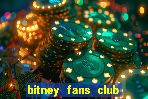 bitney fans club đa cấp