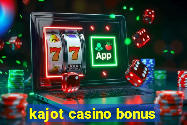 kajot casino bonus