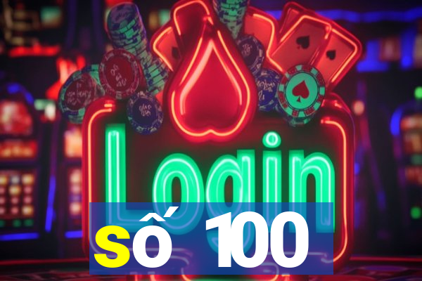 số 100