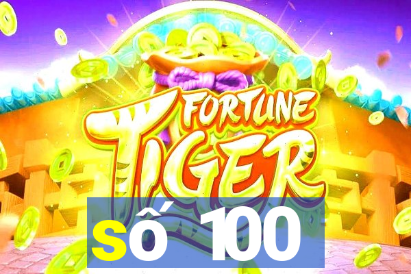 số 100