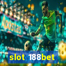 slot 188bet