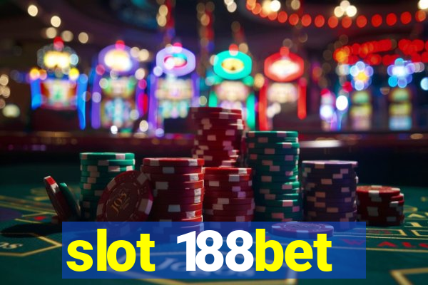 slot 188bet