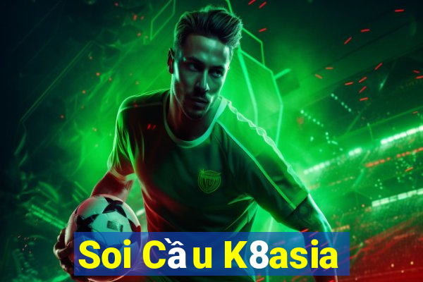 Soi Cầu K8asia