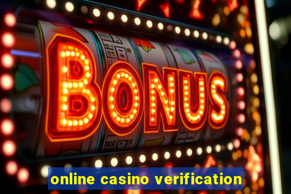 online casino verification