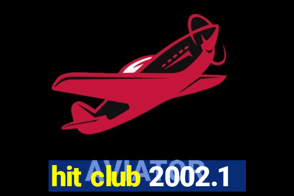 hit club 2002.1