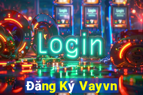 Đăng Ký Vayvn