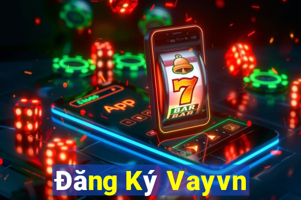 Đăng Ký Vayvn