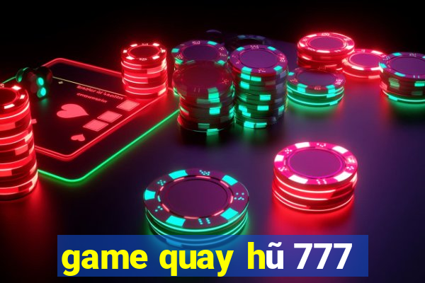 game quay hũ 777