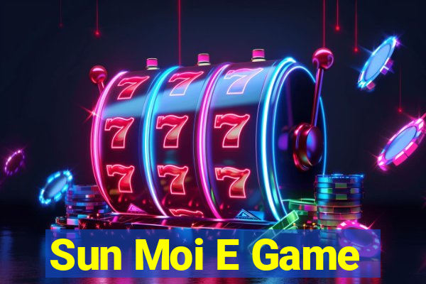 Sun Moi E Game