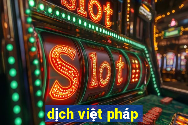 dịch việt pháp