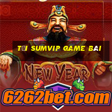 Tải Sumvip Game Bài