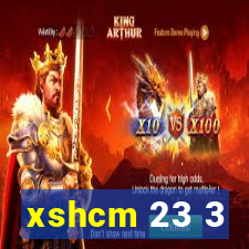 xshcm 23 3