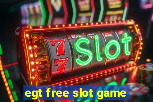 egt free slot game