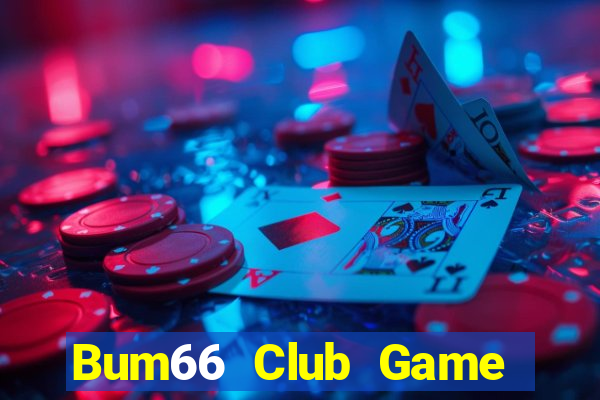 Bum66 Club Game Bài Kubet