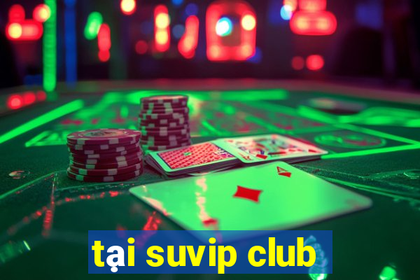 tai suvip club