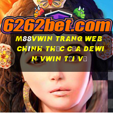 M88vwin Trang web chính thức của Dewin vwin Tải về