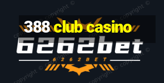 388 club casino