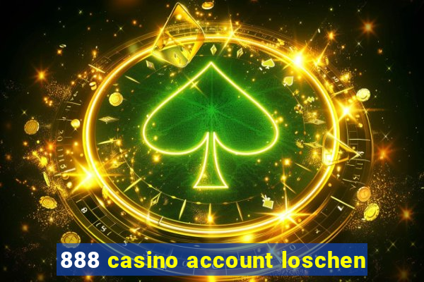 888 casino account loschen