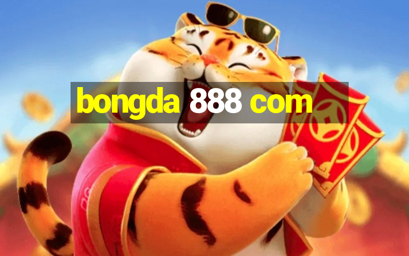 bongda 888 com