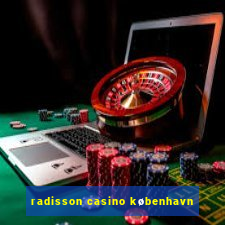 radisson casino københavn