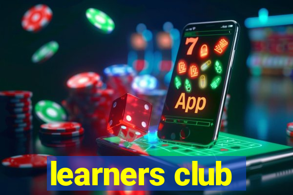 learners club