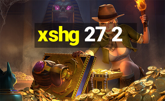 xshg 27 2