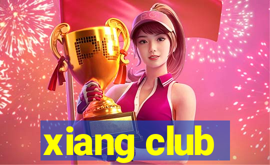 xiang club