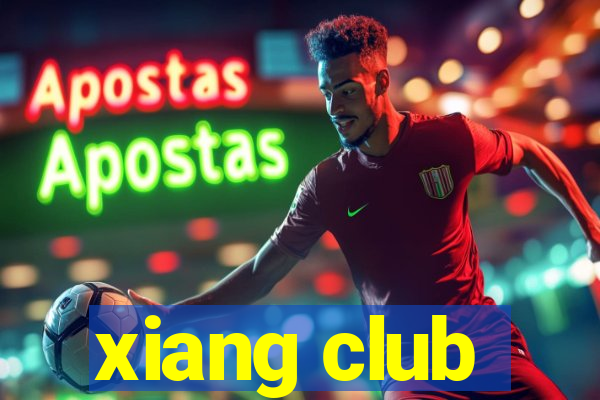 xiang club