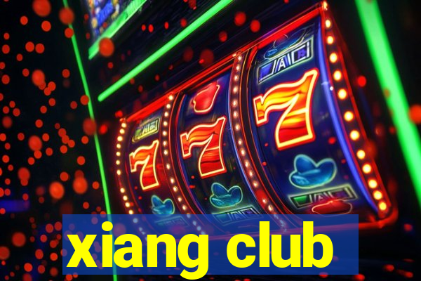 xiang club