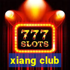 xiang club