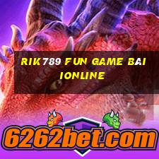 Rik789 Fun Game Bài Ionline